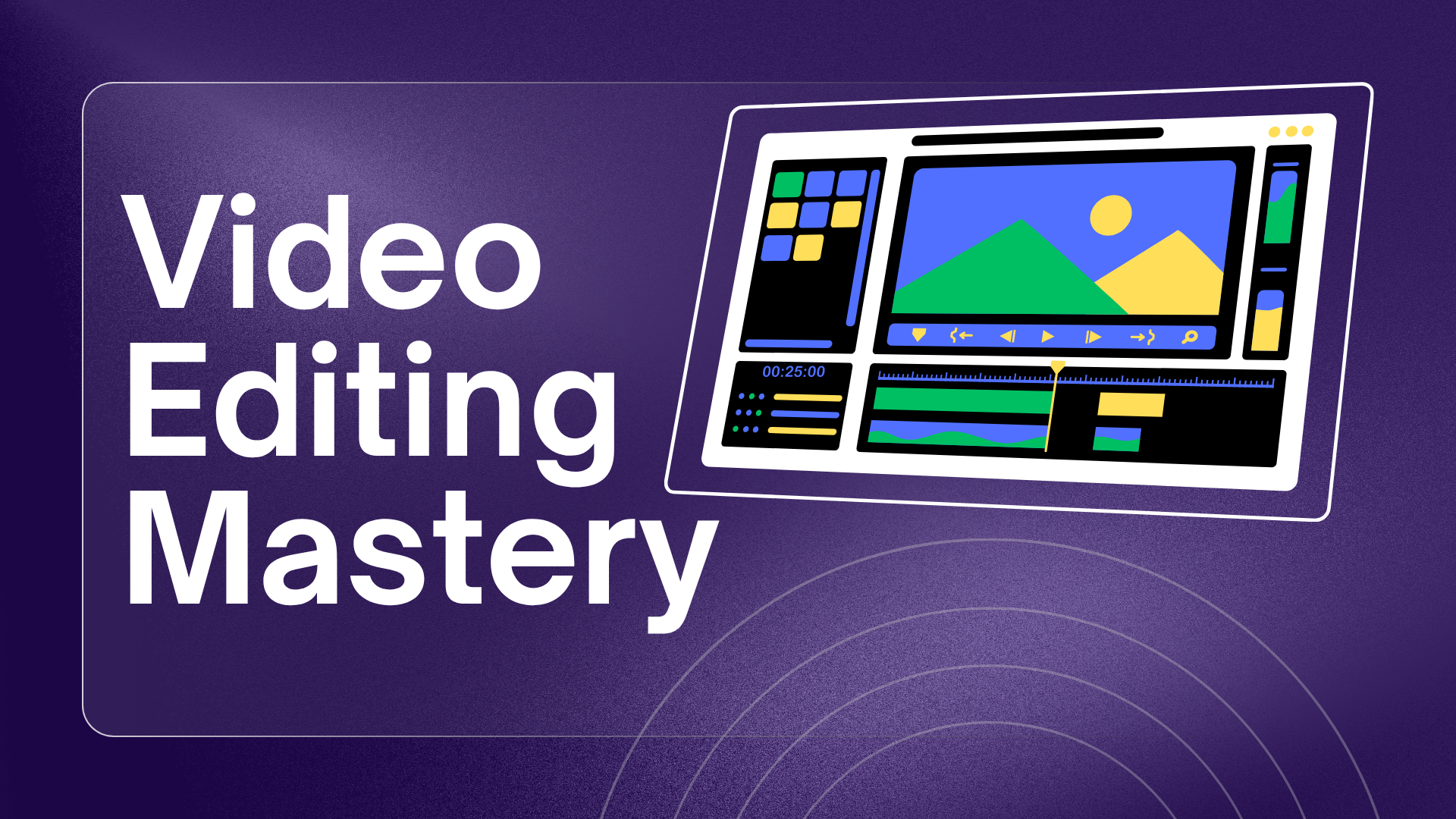 Video Editing Mastery